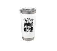 Follow The Word Not The Herd Christian Bible Verse Scripture Stainless Steel Insulated Tumbler