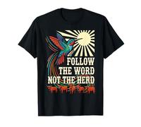 Follow The Word Not The Herd Christian Hummingbird T-Shirt