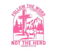 Follow The Word not The Herd Christian Wilderness Design with Bible Verse Isaiah 8 11 13 Mural and Wall Vinyl Decal 52x65.4cm Glass Stickers Pink