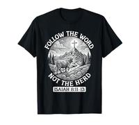 Follow The Word Not The Herd T-Shirt