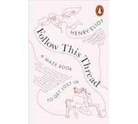 Follow This Thread – A Maze Book to Get Lost In – Penguin Books