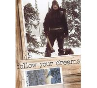 Follow Your Dreams