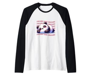 Follow Your Dreams Adorable Panda Design Raglan Baseball Tee