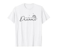 Follow Your Dreams Rainbow Inspirational Positive Quote T-Shirt