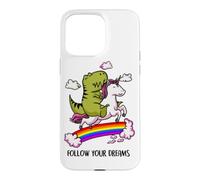 Follow Your Dreams T-Rex Dino Rainbow Funny Unicorn Lover Case for iPhone 15 Pro Max