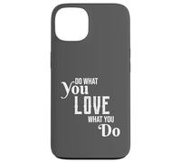 Follow Your Passion Motivational Hobbyist Quote Graphic Love Case for iPhone 13