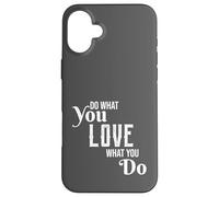 Follow Your Passion Motivational Hobbyist Quote Graphic Love Case for iPhone 16 Plus