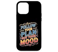 Follow Your Plan Not Your Mood Discipline Mindset Case for iPhone 12 mini