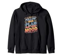 Follow Your Plan Not Your Mood Discipline Mindset Zip Hoodie