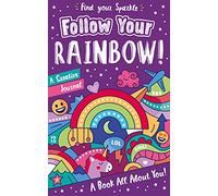Follow Your Rainbow!: A Creative Journal (Find Your Sparkle)