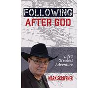 Following After God: Life's Great Adventure