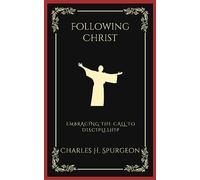 Following Christ: Embracing the Call to Discipleship (Grapevine Press)