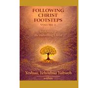 Following Christ Footsteps Vol1: Awakening to the Indwelling Christ