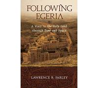 Following Egeria – A Modern Pilgrim in the Holy Land – Parlux