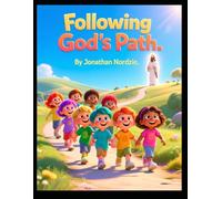Following God’s Path (Ages 3-7) (The Book of Numbers for Young Hearts)