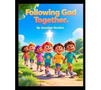 Following God Together (Ages 3-7) (The Book of Numbers for Young Hearts)