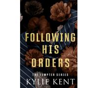 Following His Orders: an office age gap romance (The Tempter Series)