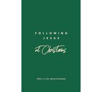 Following Jesus at Christmas: Good News, Great Joy, For All People! (Following Jesus Discipleship Resources)