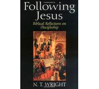 Following Jesus: Biblical Reflections on Discipleship