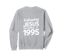 Following Jesus Since 1995 Spiritual Path Sweatshirt