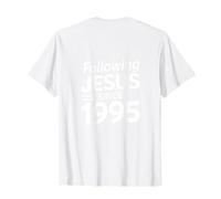 Following Jesus Since 1995 Spiritual Path T-Shirt
