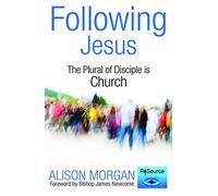 Following Jesus: The Plural of Disciple is Church