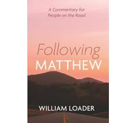 Following Matthew: A Commentary for People on the Road