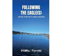 Following The Eagle(S)