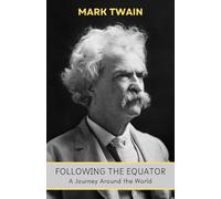 Following the Equator: A Journey Around the World