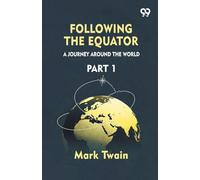 Following The Equator: A Journey Around The World Part 1