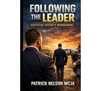 Following the Leader Executive Security
