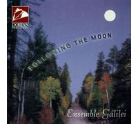 Following the Moon by Ensemble Galilei