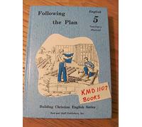 Following the Plan: English 5, Teacher's Manual (Building Christian English Series)
