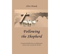 Following the Shepherd: Devotional Reflections on Missionary Stories from Around the World