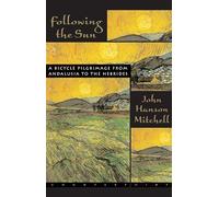 Following the Sun: A Bicycle Pilgrimage from Andalusia to the Hebrides