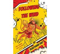 Following The Wind: When Hanuman Leads, You Never Get Lost