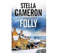Folly: A British Murder Mystery Set in the Cotswolds: 1 (An Alex Duggins Mystery)