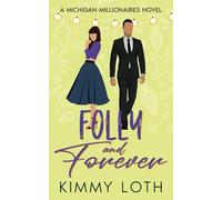 Folly and Forever: A fake marriage romance (Michigan Millionaires)