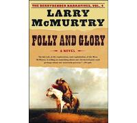 Folly and Glory: 4 (Berrybender Narratives)