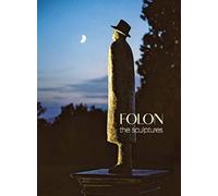 Folon : The Sculptures