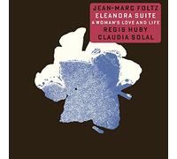 Foltz, Jean-Marc - Eleanora Suite