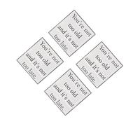 FOMIYES 4pcs Inspirational Metal Lapel Pin Badge with Minimalist Design Uplifting Quote You Re Not Too Old Durable Metal Brooch for Bags Clothes Hats and Party Favors Positive Motivational