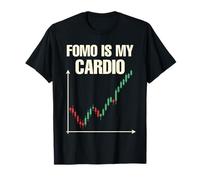 FOMO Is My Cardio - Funny Crypto Stock Investor T-Shirt