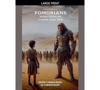 Fomorians, Irish Gods of Chaos and Sea: 2 (Irish Mythology Sagas)