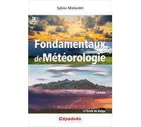 Fondamentaux de Météorologie 4e édition: à l'école du temps