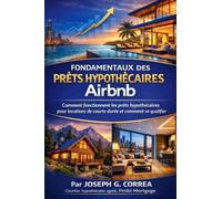 Fondamentaux des Prêts Hypothécaires Airbnb: Comment fonctionnent les prêts hypothécaires pour locations de courte durée et comment se qualifier (1)