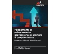 Fondamenti di orientamento professionale: Digitare il proprio futuro