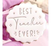 Fondant Stamp Embosser Biscuits Cookies Cupcakes fits All Butter Biscuits Best Teacher Ever m&s Reusable Marks and Spencers Teacher Gift Ideas Thankyou Teacher Free Matching Cutter