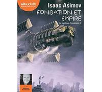 Fondation et Empire - Le Cycle de Fondation, II: Livre audio 1 CD MP3