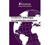 Fondement didactique de la traduction technique de Christine Durieux (24 avril 2010) Broché